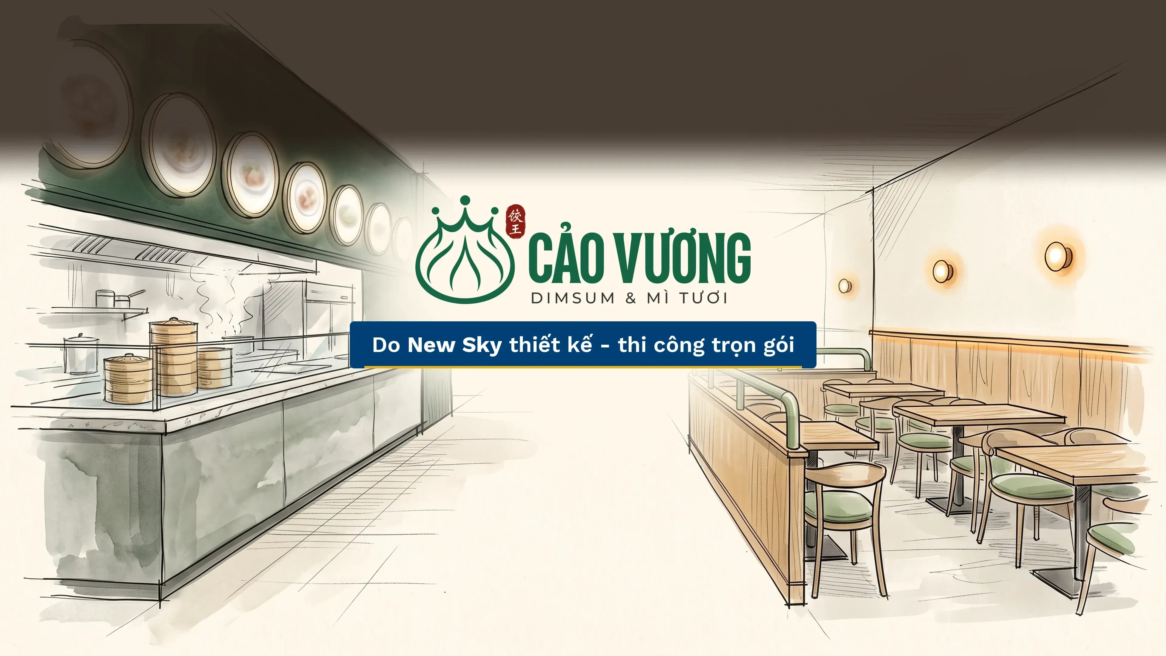 Logo chuỗi nhà hàng Cảo Vương giữa hai bản ký họa không gian nhà hàng, dòng chữ "Do New Sky thiết kế - thi công trọn gói".